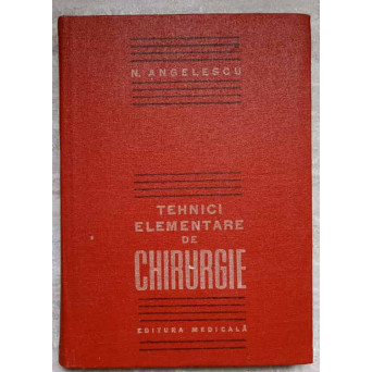 TEHNICI ELEMENTARE DE CHIRURGIE