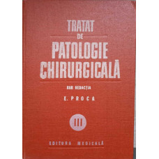 TRATAT DE PATOLOGIE CHIRURGICALA VOL.III ORTOPEDIA