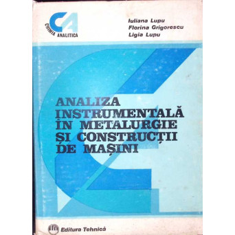 ANALIZA INSTRUMENTALA IN METALURGIE SI CONSTRUCTII DE MASINI