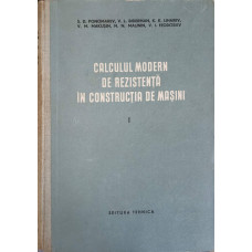 CALCULUL MODERN DE REZISTENTA IN CONSTRUCTIA DE MASINI VOL.1 (CALCULUL LA SOLICITARI DINAMICE)