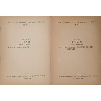 MESERIA: FREZOR VOL.1-2 FREZOR LA MASINILE DE ROTI DINTATE, GRAVOR MECANIC