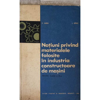 NOTIUNI PRIVIND MATERIALELE FOLOSITE IN INDUSTRIA CONSTRUCTOARE DE MASINI