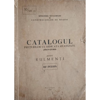 CATALOGUL PRETURILOR CU RIDICATA REASEZATE (PROVIZORII) PENTRU RULMENTI