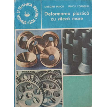 DEFORMAREA PLASTICA CU VITEZA MARE