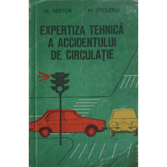 EXPERTIZA TEHNICA A ACCIDENTULUI DE CIRCULATIE