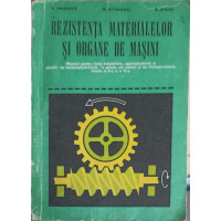 REZISTENTA MATERIALELOR SI ORGANE DE MASINI REZISTENTA MATERIALELOR SI ORGANE DE MASINI