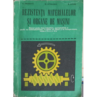 REZISTENTA MATERIALELOR SI ORGANE DE MASINI