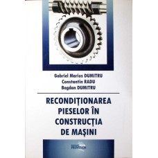 RECONDITIONAREA PIESELOR IN CONSTRUCTIA DE MASINI