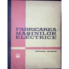 FABRICAREA MASINILOR ELECTRICE