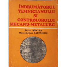 INDRUMATORUL TEHNICIANULUI SI CONTROLORULUI MECANO-METALURG INDRUMATORUL TEHNICIANULUI SI CONTROLORULUI MECANO-METALURG