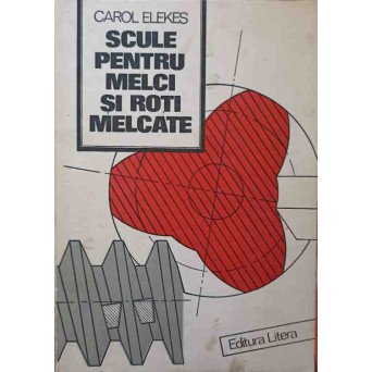 SCULE PENTRU MELCI SI ROTI MELCATE