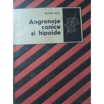 ANGRENAJE CONICE SI HIPOIDE