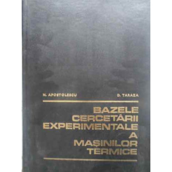 BAZELE CERCETARII EXPERIMENTALE A MASINILOR TERMICE