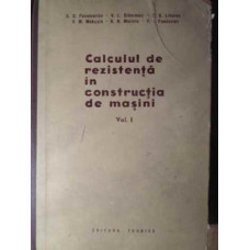 CALCULUL DE REZISTENTA IN CONSTRUCTIA DE MASINI VOL.1