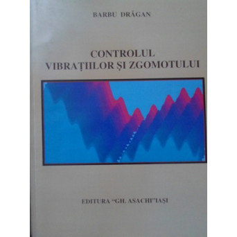 CONTROLUL VIBRATIILOR SI ZGOMOTULUI
