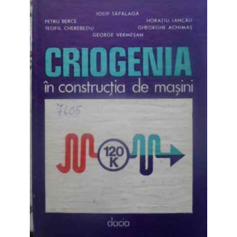 CRIOGENIA IN CONSTRUCTIA DE MASINI