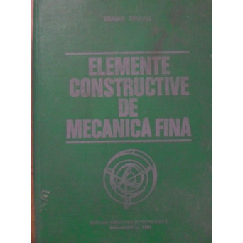 ELEMENTE CONSTRUCTIVE DE MECANICA FINA