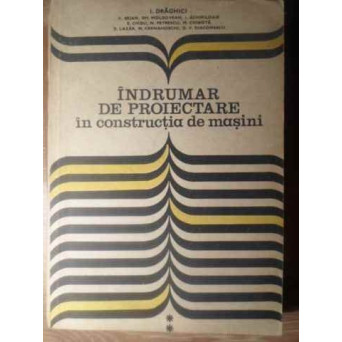 INDRUMAR DE PROIECTARE IN CONSTRUCTIA DE MASINI VOL.2