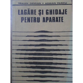 LAGARE SI GHIDAJE PENTRU APARATE