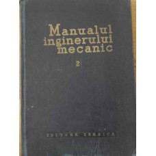 MANUALUL INGINERULUI MECANIC VOL.2 ORGANE DE MASINI