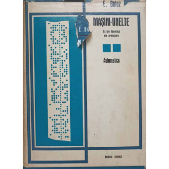 MASINI-UNELTE. BAZELE TEORETICE ALE PROIECTARII. VOL.2 AUTOMATICA
