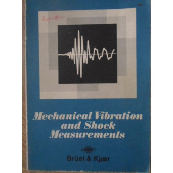 MECHANICAL VIBRATION AND SHOCK MEASUREMENTS