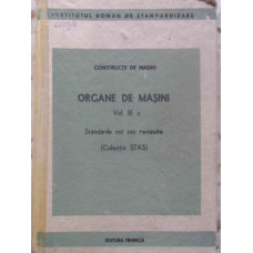 ORGANE DE MASINI VOL.3 C STANDARDE NOI SAU REVIZUITE (COLECTIE STAS)