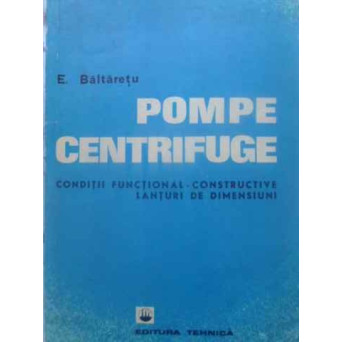 POMPE CENTRIFUGE. CONDITII FUNCTIONAL-CONSTRUCTIVE. LANTURI DE DIMENSIUNI