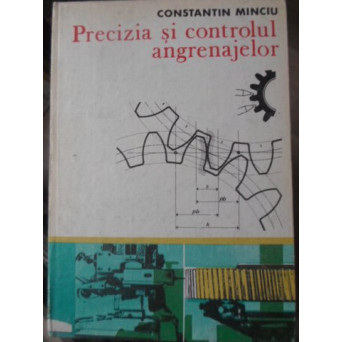 PRECIZIA SI CONTROLUL ANGRENAJELOR