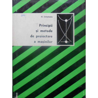 PRINCIPII SI METODE DE PROIECTARE A MASINILOR