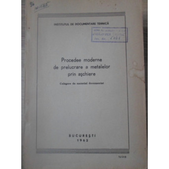 PROCEDEE MODERNE DE PRELUCRARE A METALELOR PRIN ASCHIERE