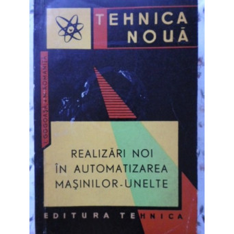 REALIZARI NOI IN AUTOMATIZAREA MASINILOR-UNELTE