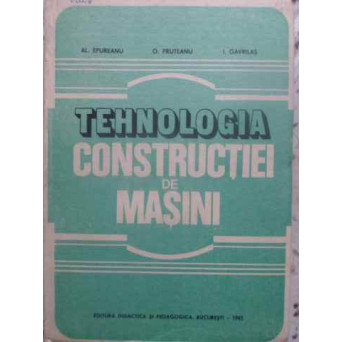 TEHNOLOGIA CONSTRUCTIEI DE MASINI