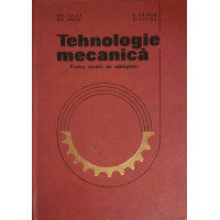 TEHNOLOGIE MECANICA PENTRU SECTIILE DE SUBINGINERI