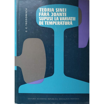 TEORIA SINEI FARA JOANTE SUPUSE LA VARIATII DE TEMPERATURA
