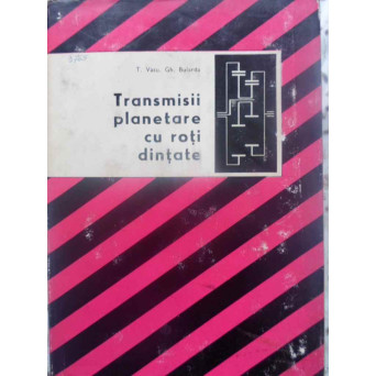 TRANSMISII PLANETARE CU ROTI DINTATE
