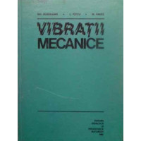 VIBRATII MECANICE VIBRATII MECANICE