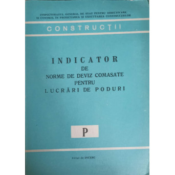 INDICATOR DE NORME DE DEVIZ COMASATE PENTRU LUCRARI DE PODURI