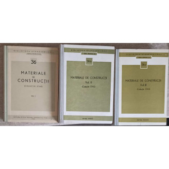 MATERIALE DE CONSTRUCTII VOL.1-3 (COLECTIE STAS)