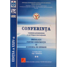 CONFERINTA TEHNICO-STIINTIFICA CU PARTICIPARE INTERNATIONALA. INSTALATII PENTRU CONSTRUCTII SI ECONOMIA DE ENERGIE