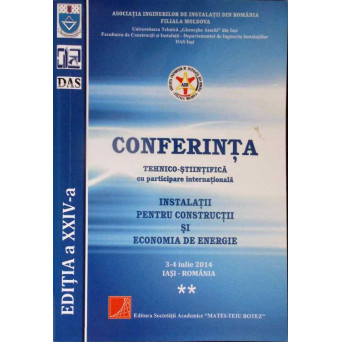 CONFERINTA TEHNICO-STIINTIFICA CU PARTICIPARE INTERNATIONALA. INSTALATII PENTRU CONSTRUCTII SI ECONOMIA DE ENERGIE