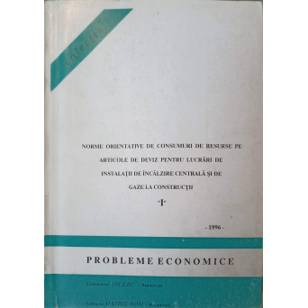 NORME ORIENTATIVE DE CONSUMURI DE RESURSE PE ARTICOLE DE DEVIZ PENTRU LUCRARI DE INSTALATII DE INCALZIRE CENTRALA SI DE GAZE LA CONSTRUCTII "I"