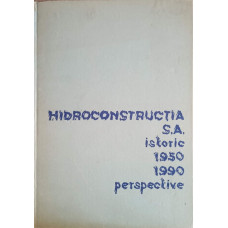 HIDROCONSTRUCTIA S.A. ISTORIC 1950-1990. PERSPECTIVE
