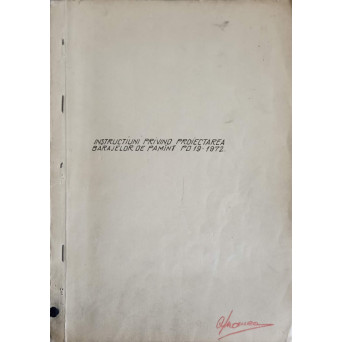 INSTRUCTIUNI PRIVIND PROIECTAREA BARAJELOR DE PAMANT PD 19-1972