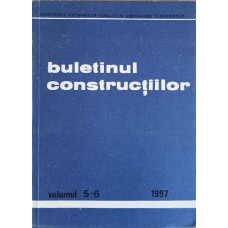BULETINUL CONSTRUCTIILOR VOL.5-6. LISTA STANDARDELOR CU APLICABILITATE IN CONSTRUCTII IN VIGOARE LA 1 IUNIE 1997