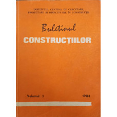 BULETINUL CONSTRUCTIILOR VOL.3. INDICATIV P 82-83, C 215-83, C 35-82, PE 713-83