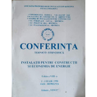 CONFERINTA TEHNICO-STIINTIFICA. INSTALATII PENTRU CONSTRUCTII SI ECONOMIA DE ENERGIE CONFERINTA TEHNICO-STIINTIFICA. INSTALATII PENTRU CONSTRUCTII SI ECONOMIA DE ENERGIE