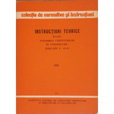INSTRUCTIUNI TEHNICE PENTRU FOLOSIREA CIMENTULUI IN CONSTRUCTII, INDICATIV C. 19-79. 195