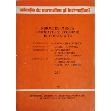 NORME DE MUNCA UNIFICATE PE ECONOMIE IN CONSTRUCTII. 241