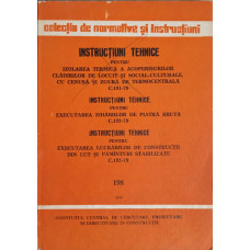 INSTRUCTIUNI TEHNICE PENTRU IZOLAREA TERMICA A ACOPERISURILOR CLADIRILOR DE LOCUIT SI SOCIAL-CULTURALE, CU CENUSA SI ZGURA DE TERMOCENTRALA C.191-79. 198